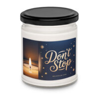 Don't Stop 100% natural soy wax candle